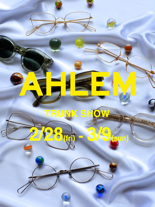 AHLEM TRUNK SHOW in YOKOHAMA 2/28(Fri)-3/9(Sun)