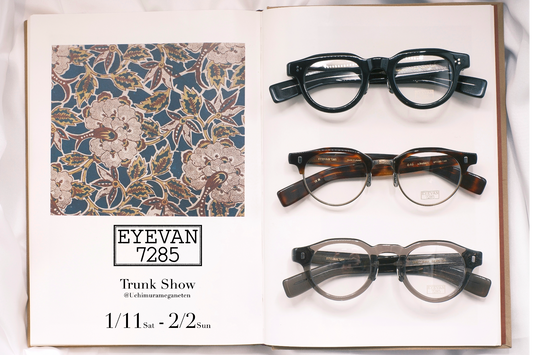 EYEVAN 7285　Launch Event  1/11(土)-2/2(日)